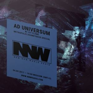 Ad Universum w/ ICY FLAME - Metropolis Soundtrack Special 4th September 2017