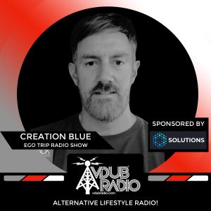 Creation Blue - Ego Trip Radio Show - 07-12-2025