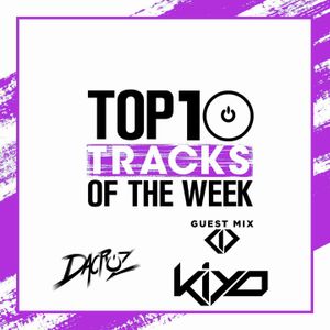 Top 10 Tracks of the week ( Kiyo )