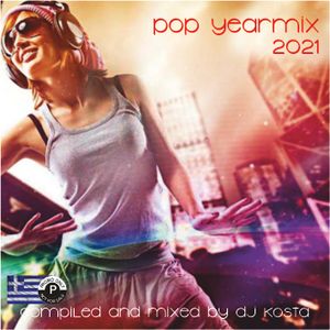 POP YEARMIX 2021 ( By DJ Kosta )
