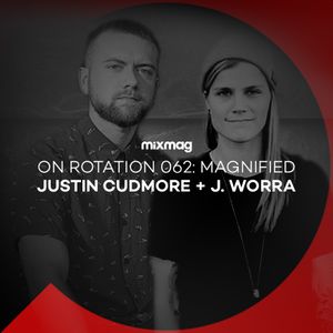 On Rotation 062: Justin Cudmore & J. Worra