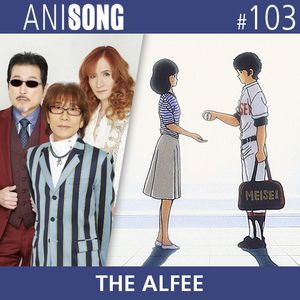 ANISONG #103 | THE ALFEE
