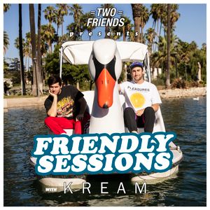2F Friendly Sessions, Ep. 44 (Includes KREAM Guest Mix)