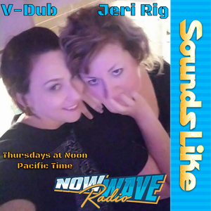 Sounds Like • Jeri-Rig & V-Dub • 06-09-2022