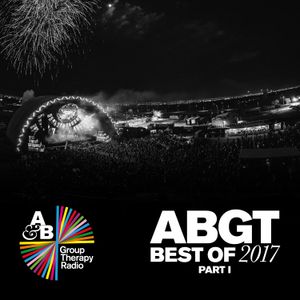 Group Therapy Best Of 2017 pt.1 with Above & Beyond