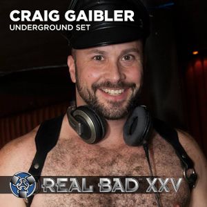 REAL BAD XXV (2013) - VIP Reception - DJ Craig Gaibler