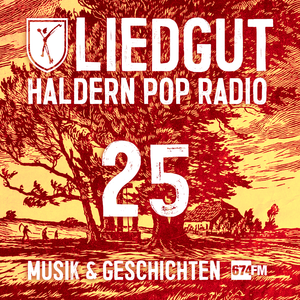 Liedgut - Haldern Pop Radio (Folge 25)