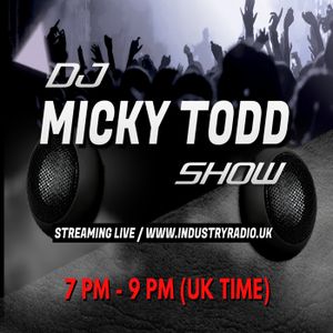 MICKY TODD | INDUSTRY RADIO | 7/5/21