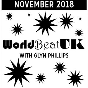 WorldBeatUK with Glyn Phillips - Nov 2018 (05/11/2018)