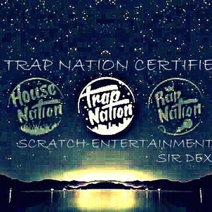 Trap Nation CERTIFIED. Mix (ii) by Sir dex. Sir dj. |