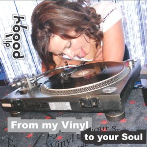 From Vinyl to your Soul