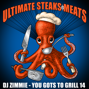 You Gots To Grill - Vol. 14 "Ultimate Steaks & Meats"