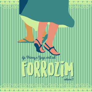 Forrozim na benfs Vol. 2 - DJs Vhinny & Yuga Vinyl Set