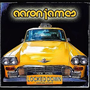 DJ Aaron James - Locked Down Vol 2 (NYC Dedication)