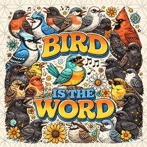 Cover art for BIRD IS THE WORD by ODDIZEN