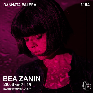 Dannata Balera ST.6 Ep.194 - BEA ZANIN live - Guest Davide Vizio (Salgari Records)