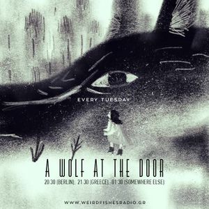 A Wolf At The Door 08 11 2017 Fix The Sky A Little By Weird