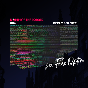 North Of The Border - 006 - December 2021