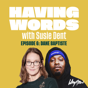 Cover art for Having Words with Susie Dent - Dane Baptiste by whynowworld