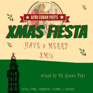 AFRO CUBAN SALSA FIESTA's Xmix  blended by DJ Green Papi (ORIENTE STAR SOUND)