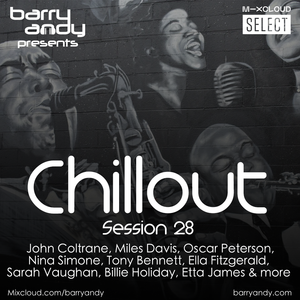 #ChilloutSession 28 - Jazz 4, Coltrane, Oscar, Miles, Ella, Billie, Sarah, Nina, Etta, Dinah & Tony