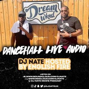Cover art for @DJNateUK - 90's & 2000's Dancehall Live Set Hosted by English Fire by djnate