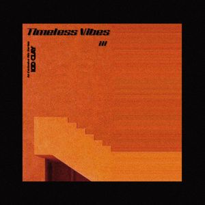 TIMELESS VIBES III (Free-Mix Fridays) 