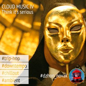 cloud music IV 27/06/2015 chillout - ambiuent - downtempo