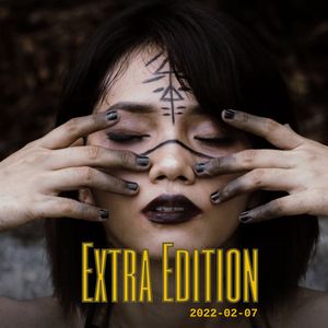 Extra Edition - Teststream - 2022-02-07