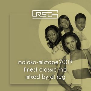 DJ REG - Moloko Classics RnB Mixtape 2009