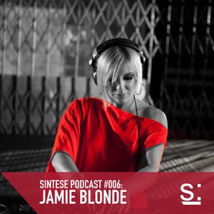 Sintese Podcast #006: Jamie Blonde