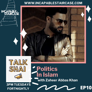 Talk Shai | Ep10: Politics in Islam