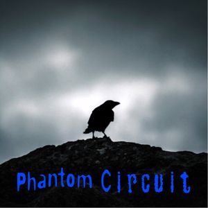 Phantom Circuit #284 - featuring a session by Crows Labyrinth