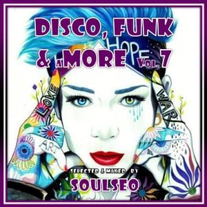 Cover art for Disco, Funk & More #7 by soulseodeej