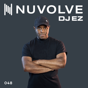 Cover art for DJ EZ presents NUVOLVE radio 048 by djez