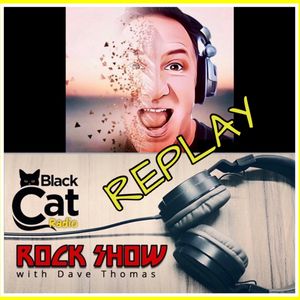 Dave Thomas On Black Cat Radio “The Rock Show” 13-06-22