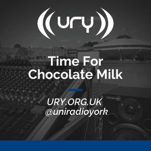 Cover art for Time For Chocolate Milk 22/04/2026 by URY1350