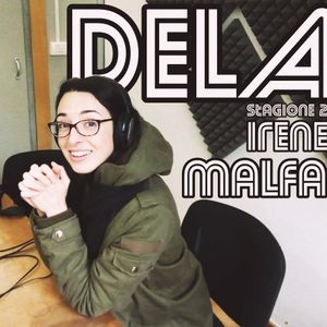 DELAY - seconda stagione - Irene Malfanti 