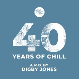 Cafe Del Mar 40 Years Of Chill Mix 7 By Digby Jones By Cafe Del Mar Music Official Mixcloud
