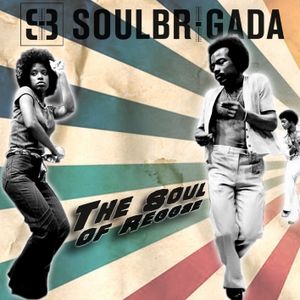SoulBrigada pres. The Soul Of Reggae Vol. 1