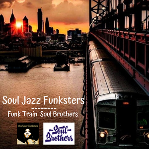 Cover art for Soul Jazz Funksters - Funk Train Soul Brothers by souljazzfunksters