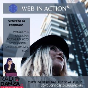 Web In Action | Intervista a Paola Saia | conduce Fiorella Annunziata