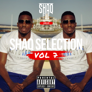 Cover art for @SHAQFIVEDJ - Shaq Selection Vol.7 by SHAQFIVEDJ