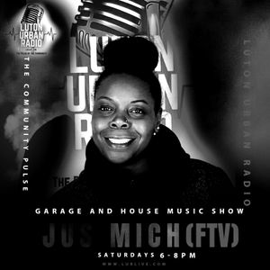 Jus Mich -FTV on Luton Urban Radio 25/7/20 A Taste of Africa/soulful House vibes