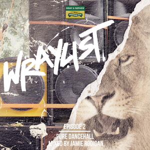 Cover art for Jamie Rodigan | Pure Dancehall | The Wraylist by wrayandnephew