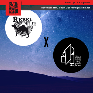 Rebel Up! & Akuphone @ Red Light Radio 12-15-2018