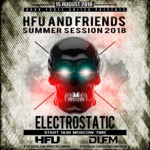 Electrostatic - Hard Force United & Friends (Summer Session 2018)