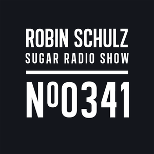 Robin Schulz | Sugar Radio 341