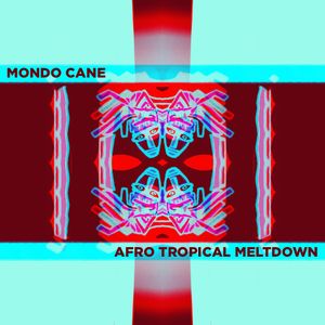Electro Afro Tropical Meltdown (Jungla EST)