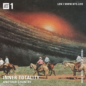Cover art for Inner Totality's Another Country - 7th May 2021 by NTSRadio